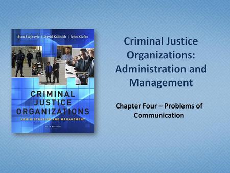 Criminal Justice Organizations: Administration and Management