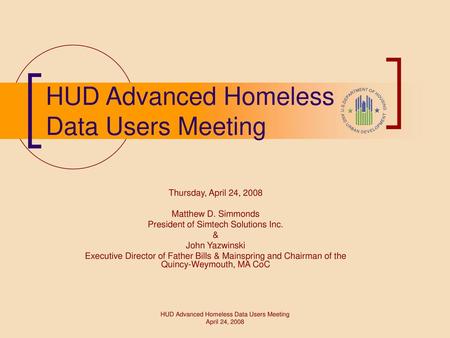 HUD Advanced Homeless Data Users Meeting