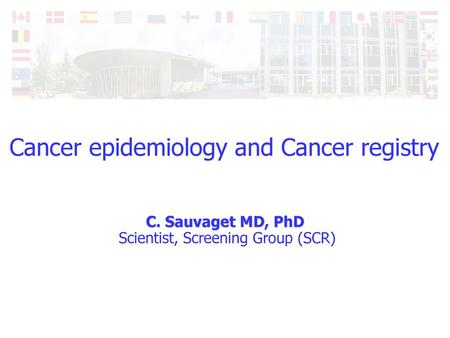 Cancer epidemiology and Cancer registry