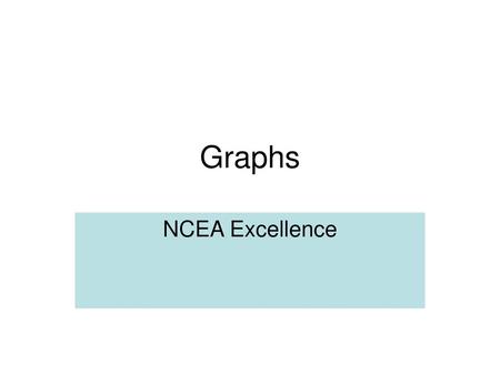 Graphs NCEA Excellence.