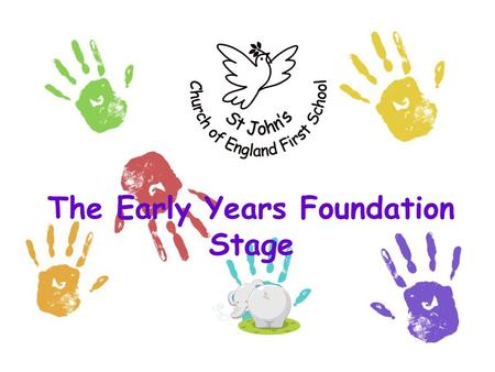 The Early Years Foundation Stage