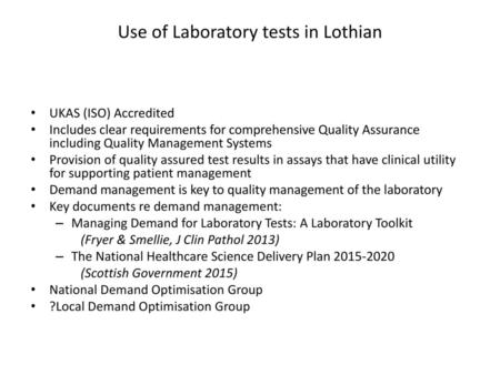 Use of Laboratory tests in Lothian