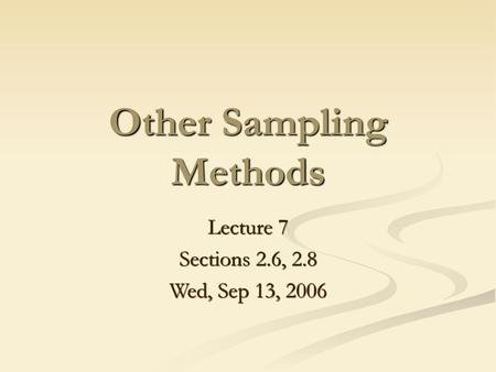 Other Sampling Methods