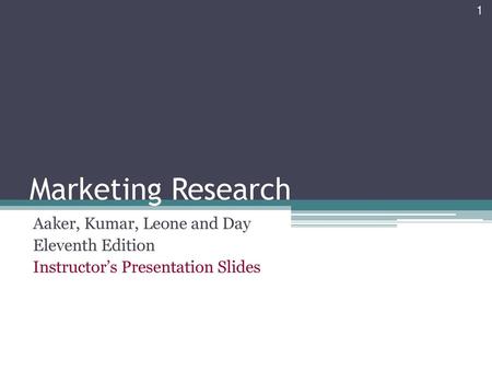 Marketing Research Aaker, Kumar, Leone and Day Eleventh Edition