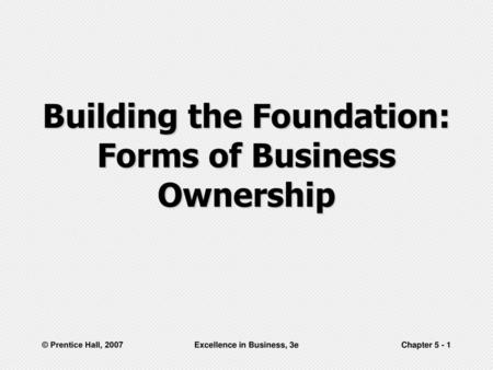 Building the Foundation: Forms of Business Ownership