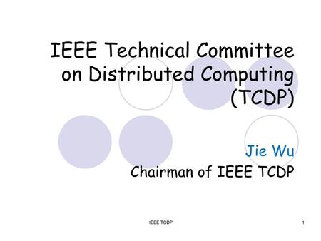 IEEE Technical Committee on Distributed Computing (TCDP)