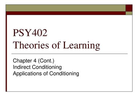 PSY402 Theories of Learning