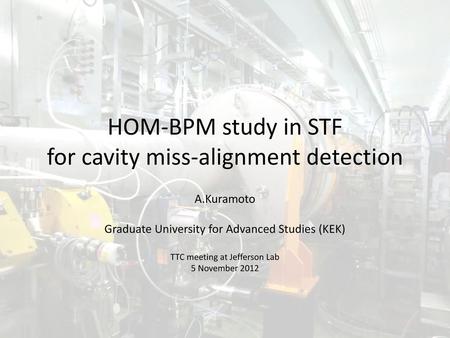 HOM-BPM study in STF for cavity miss-alignment detection