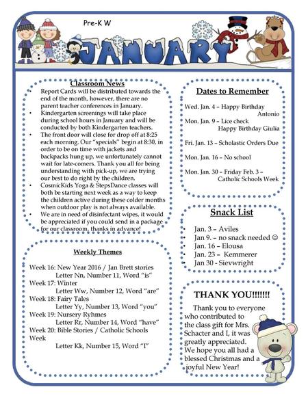 Snack List THANK YOU!!!!!!! Dates to Remember Pre-K W Classroom News