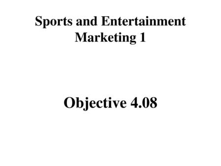 Sports and Entertainment Marketing 1