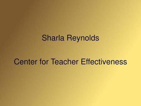 Sharla Reynolds Center for Teacher Effectiveness