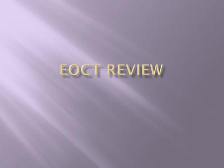 EOCT REVIEW.