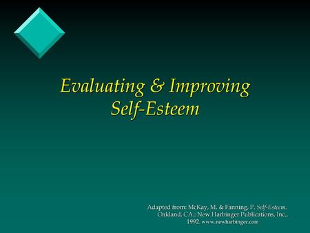 Evaluating & Improving Self-Esteem