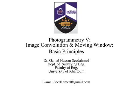 Basic Principles Photogrammetry V: Image Convolution & Moving Window: