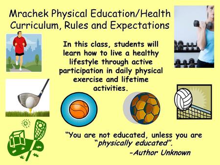 Mrachek Physical Education/Health Curriculum, Rules and Expectations