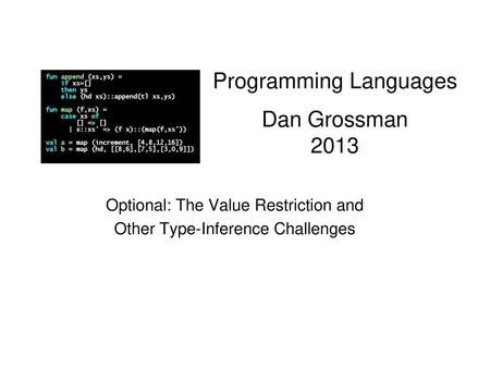 Programming Languages Dan Grossman 2013