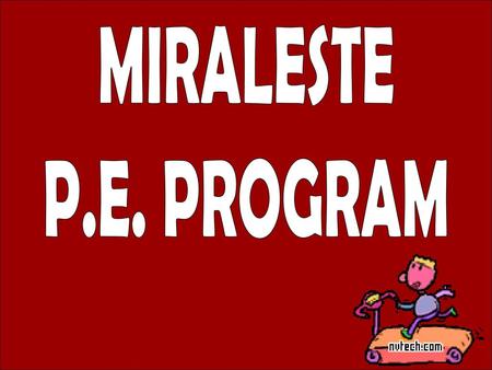 MIRALESTE P.E. PROGRAM.