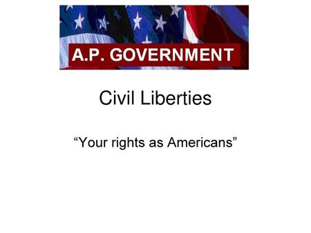 “Your rights as Americans”