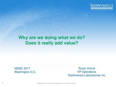 Why are we doing what we do? Does it really add value?