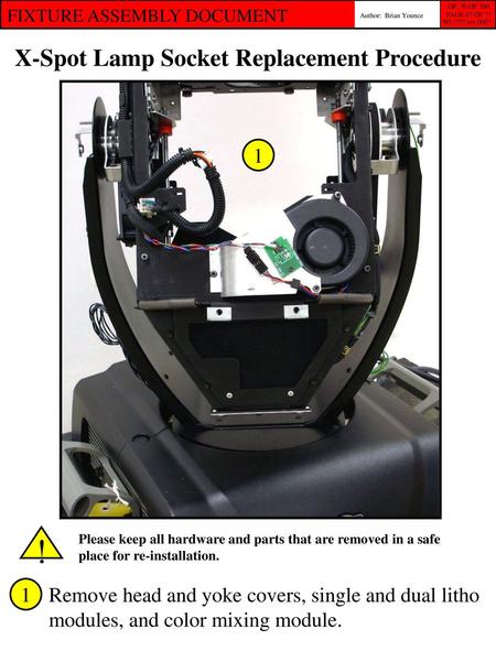 X-Spot Lamp Socket Replacement Procedure