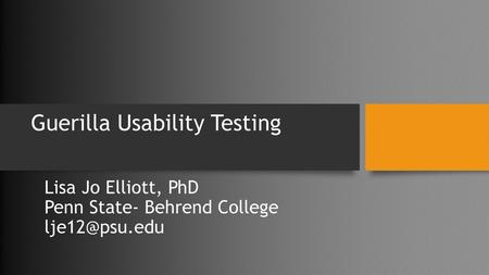 Guerilla Usability Testing