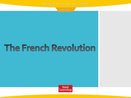 WORLD HISTORY READERS Level 3-④ The French Revolution.