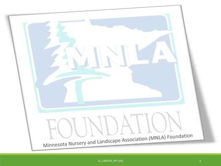 Minnesota Nursery and Landscape Association (MNLA) Foundation