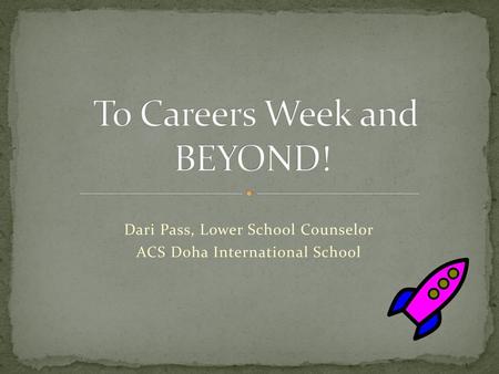 To Careers Week and BEYOND!