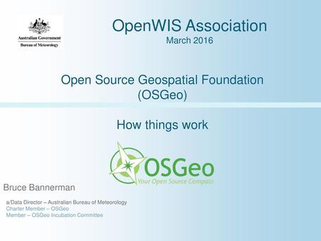 Open Source Geospatial Foundation (OSGeo) How things work