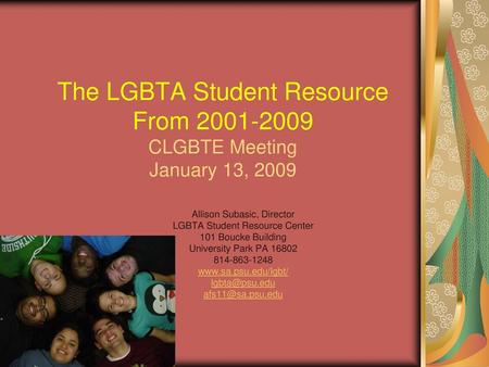 The LGBTA Student Resource From CLGBTE Meeting January 13, 2009