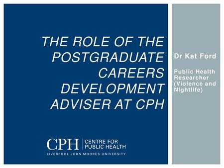 The role of the Postgraduate Careers Development Adviser at CPH