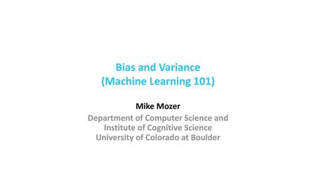 Bias and Variance (Machine Learning 101)