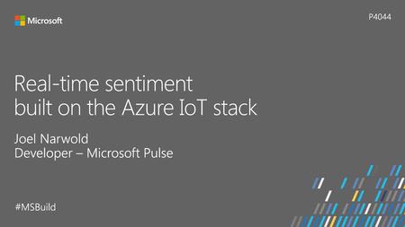 Real-time sentiment built on the Azure IoT stack