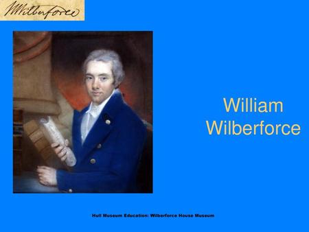 Hull Museum Education: Wilberforce House Museum