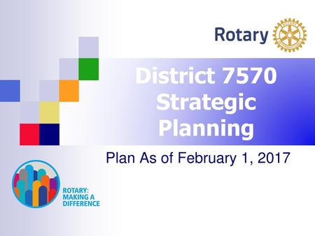 District 7570 Strategic Planning