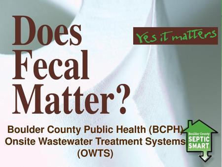 Boulder County Public Health (BCPH) Onsite Wastewater Treatment Systems (OWTS)