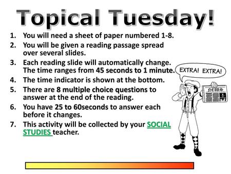 Topical Tuesday! You will need a sheet of paper numbered 1-8.