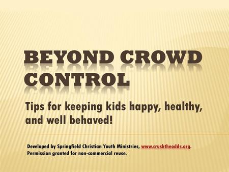 Tips for keeping kids happy, healthy, and well behaved!