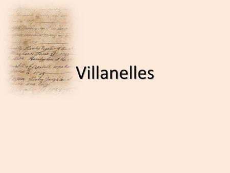 Villanelles.