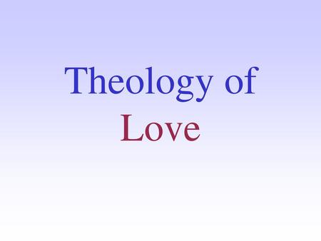 Theology of Love.