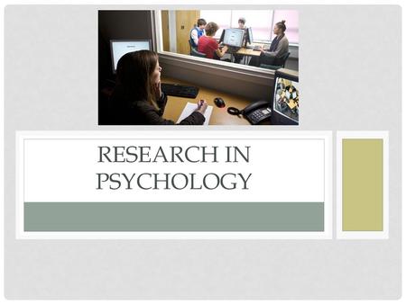 Research in Psychology