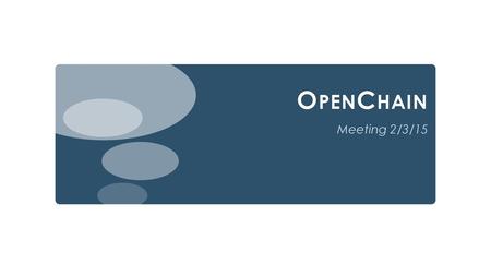 OpenChain Meeting 2/3/15.