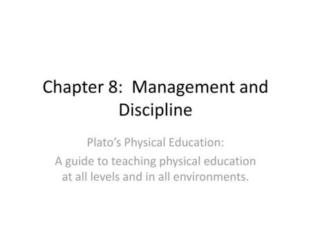 Chapter 8: Management and Discipline