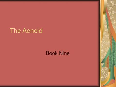 The Aeneid Book Nine.