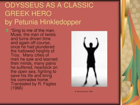 ODYSSEUS AS A CLASSIC GREEK HERO by Petunia Hinkledopper