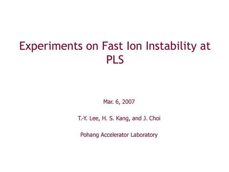 Experiments on Fast Ion Instability at PLS