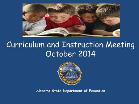 Curriculum and Instruction Meeting October 2014