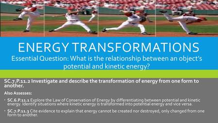 ENERGY TRANSFORMATIONS