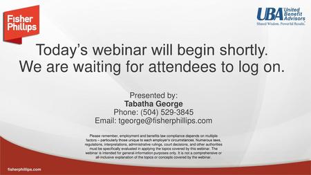 Today’s webinar will begin shortly