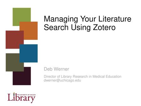 Managing Your Literature Search Using Zotero